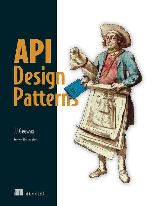 Title details for API Design Patterns by JJ Geewax - Available